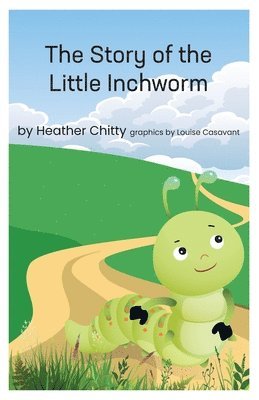 Story of the Little Inchworm