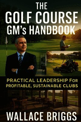 Golf Course GM's Handbook
