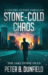bokomslag Stone-Cold Chaos: A Covert Action Thriller