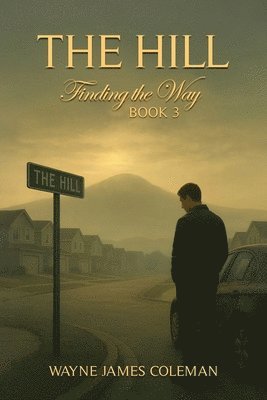 The Hill: Finding The Way