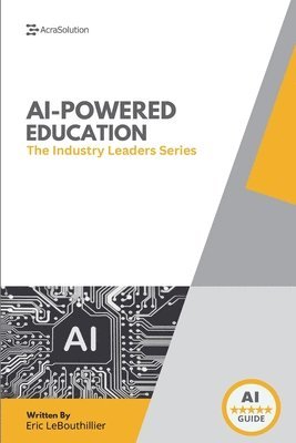 bokomslag AI In Education: How Schools and Leaders Are Transforming Learning with Artificial Intelligence