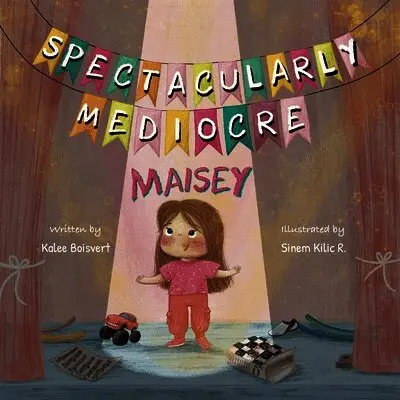 Kalee Boisvert - Spectacularly Mediocre Maisey, Häftad. Tillgänglighet: Lägg i varukorg