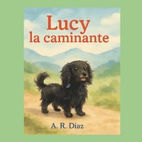 bokomslag Lucy La Caminante