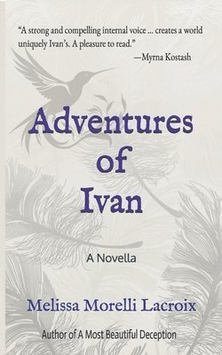 bokomslag Adventures of Ivan: A Novella