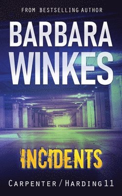 Barbara Winkes - Incidents, Häftad