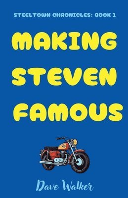Dave Walker - Making Steven Famous, Häftad