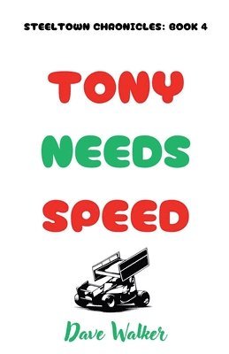 Dave Walker - Tony Needs Speed, Häftad