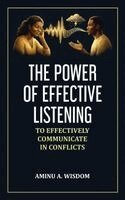 Aminu A Wisdom - Power of Effective Listening, Häftad