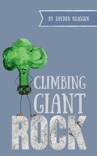 bokomslag Climbing Giant Rock