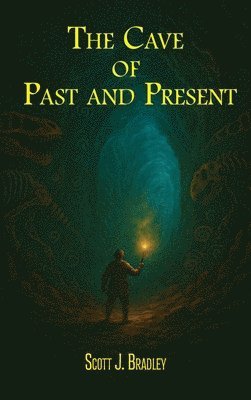 The Cave of Past and Present