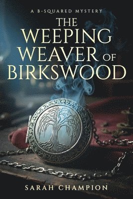Sarah Champion - Weeping Weaver of Birkswood, Häftad