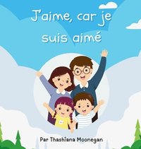 bokomslag J'aime, car je suis aim