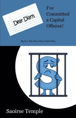 Saoirse Temple - Dear Diary; I've Committed a Capital Offense, Häftad