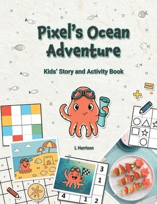 Lorraine Harrison - Pixel's Ocean Adventure, Häftad