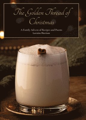 Lorraine Harrison - Golden Thread of Christmas, Inbunden