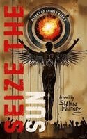 Shawn Whitney - Seize The Sun, Häftad
