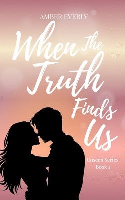 When the Truth Finds Us