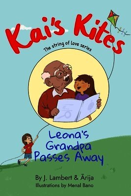 Arija Jansons, J Lambert - Kai's Kites - Leona's Grandpa Passes Away, Häftad