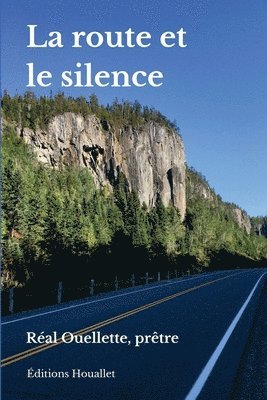 route et le silence