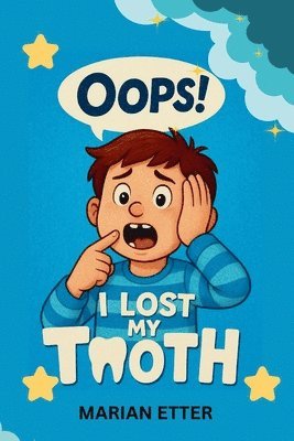 Oops! I Lost My Tooth