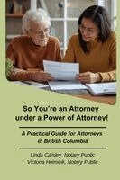 Linda Caisley, Victoria Helmink - So You're an Attorney under a Power of Attorney, Häftad