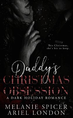Ariel London, Melanie Spicer - Daddy's Christmas Obsession, Häftad