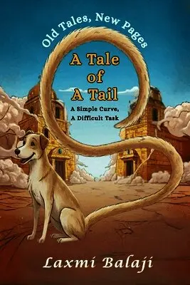 Laxmi Balaji - Tale of a Tail - A Simple Curve, A Difficult Task, Häftad. Tillgänglighet: Lägg i varukorg