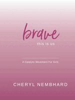 Cheryl Nembhard - Brave This Is Us, Häftad