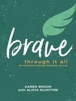 Karen Brook, Alicia McIntyre - Brave, Häftad