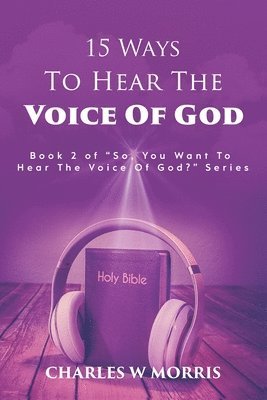 bokomslag 15 Ways To Hear The Voice Of God: Book 2