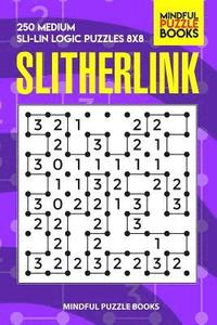 bokomslag Slitherlink: 250 Medium Sli-Lin Logic Puzzles 8x8