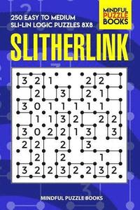 bokomslag Slitherlink: 250 Easy to Medium Sli-Lin Logic Puzzles 8x8