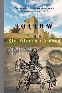 bokomslag Follow Sir Mirren's Sword
