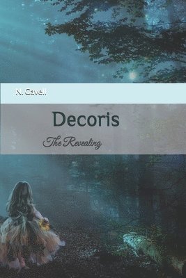 bokomslag Decoris: The Revealing