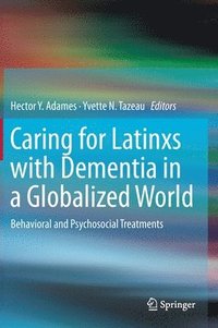 bokomslag Caring for Latinxs with Dementia in a Globalized World