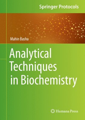 Mahin Basha - Analytical Techniques in Biochemistry, Inbunden