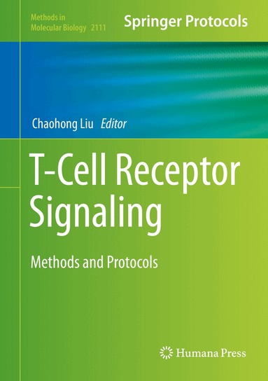 Chaohong Liu - T-Cell Receptor Signaling, Häftad