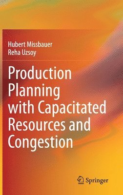 Production Planning with Capacitated Resources and Congestion 1
