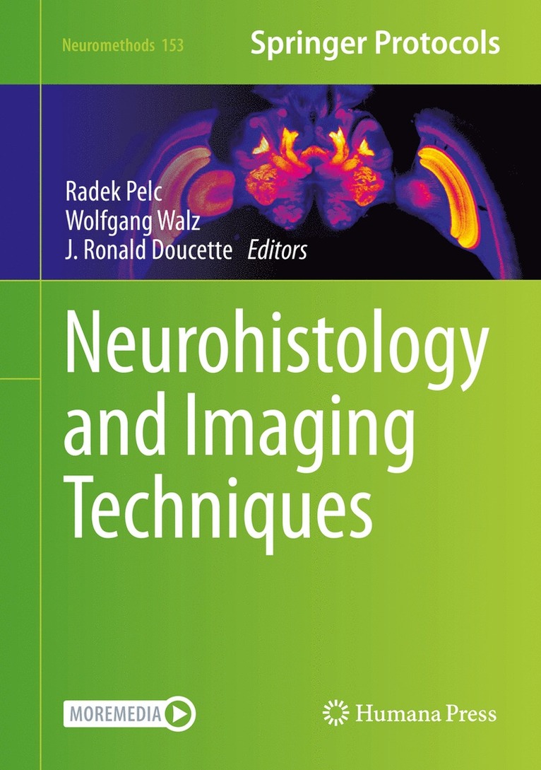 Radek Pelc, Wolfgang Walz, J. Ronald Doucette - Neurohistology and Imaging Techniques, Inbunden