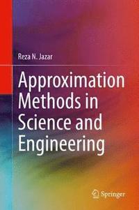 bokomslag Approximation Methods in Science and Engineering