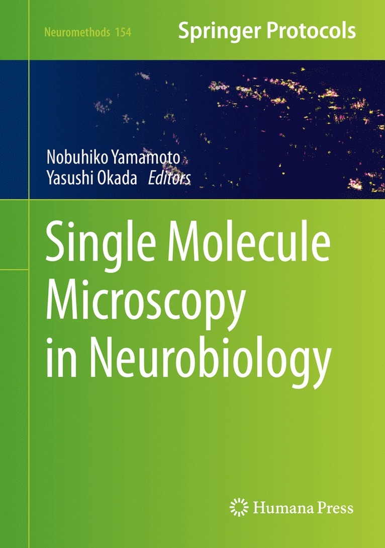 Nobuhiko Yamamoto, Yasushi Okada - Single Molecule Microscopy in Neurobiology, Inbunden