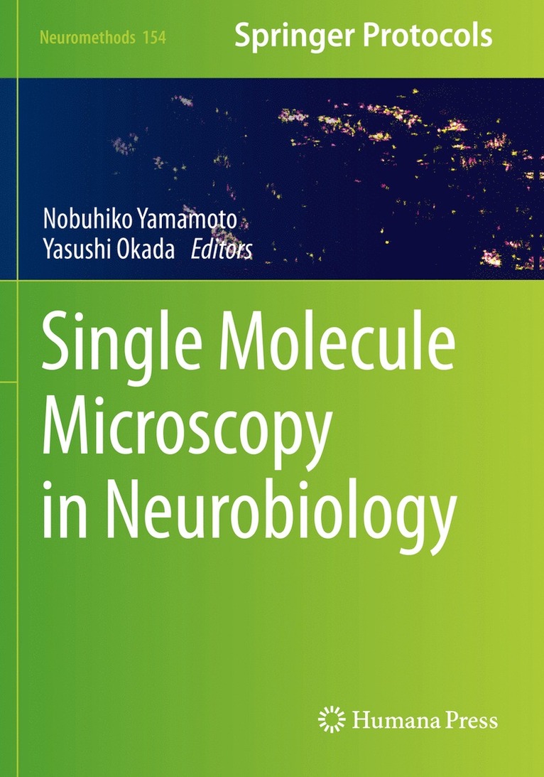 Nobuhiko Yamamoto, Yasushi Okada - Single Molecule Microscopy in Neurobiology, Häftad