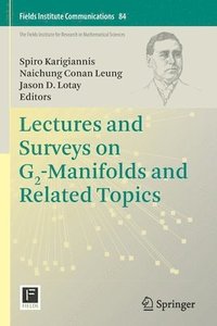 bokomslag Lectures and Surveys on G2-Manifolds and Related Topics