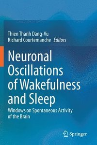 bokomslag Neuronal Oscillations of Wakefulness and Sleep