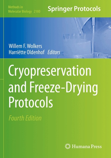 Willem F. Wolkers, Harriëtte Oldenhof - Cryopreservation and Freeze-Drying Protocols, Häftad