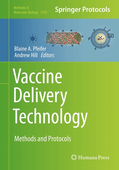 Blaine A. Pfeifer, Andrew Hill - Vaccine Delivery Technology, Inbunden