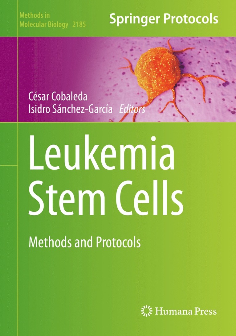 César Cobaleda, Isidro Sánchez-García, Cesar Cobaleda, Isidro Sanchez-Garcia - Leukemia Stem Cells, Inbunden