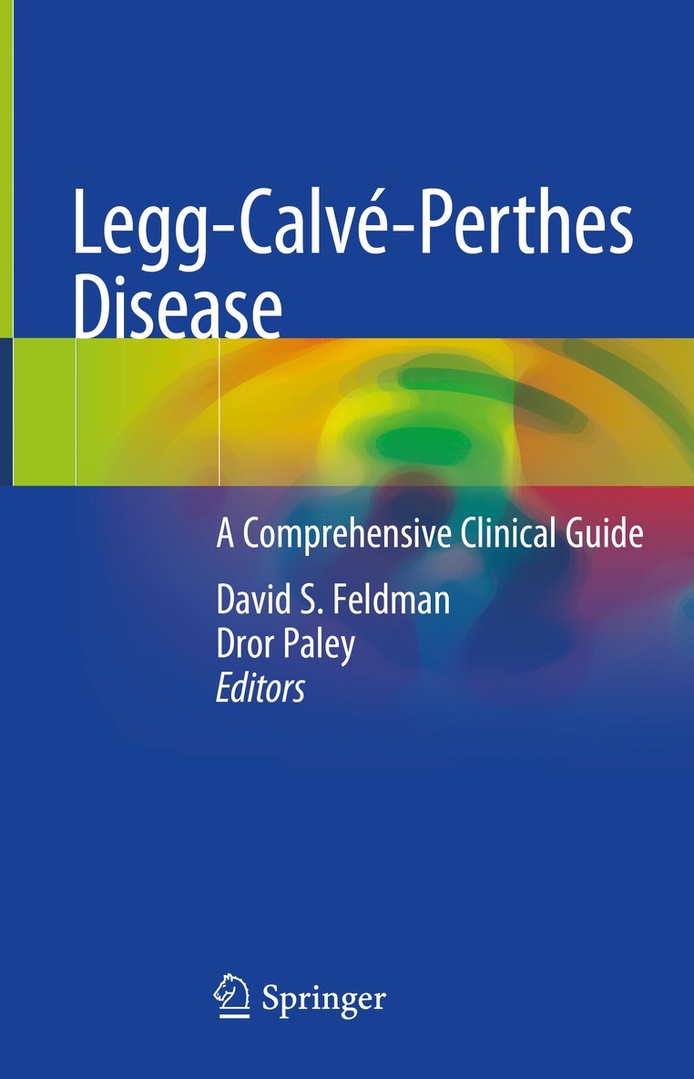 David S. Feldman, Dror Paley - Legg-Calvé-Perthes Disease, Inbunden
