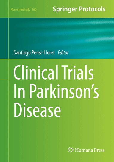 Santiago Perez-Lloret - Clinical Trials In Parkinson's Disease, Inbunden