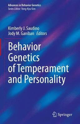 Behavior Genetics of Temperament and Personality 1